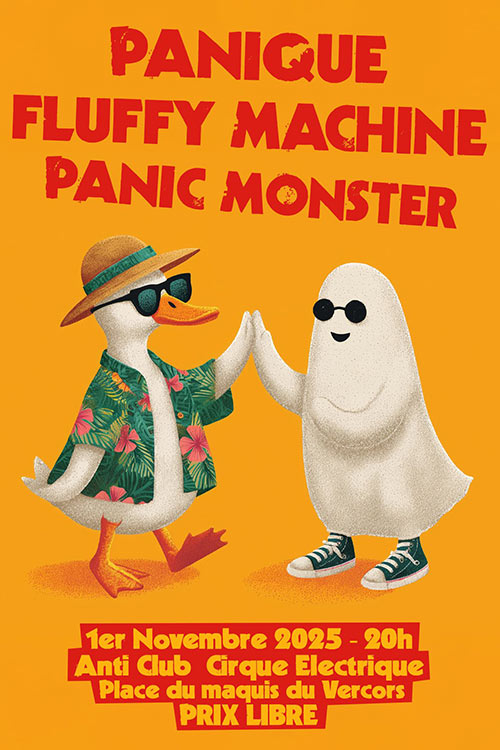 Fluffy Machine + Panique + Panic Monster au Cirque Électrique le 01 novembre 2025 à Paris (75)