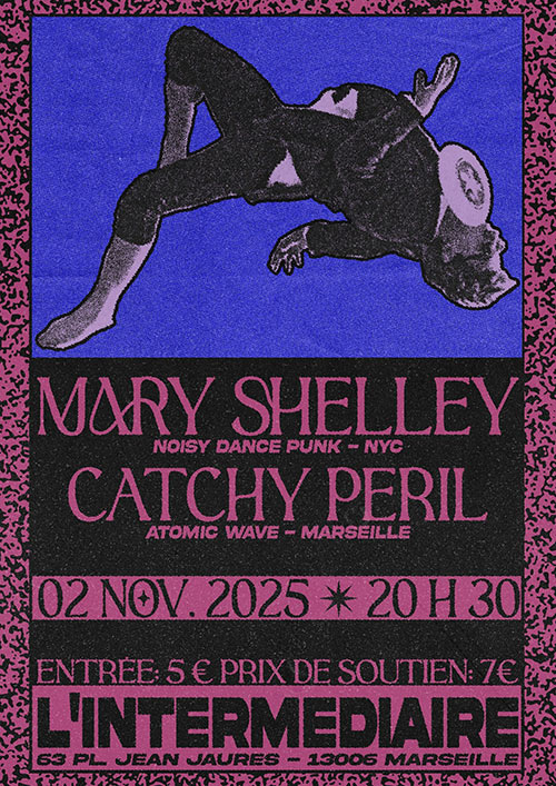 Mary Shelley + Catchy Peril à l'Intermédiaire le 02 novembre 2025 à Marseille (13)