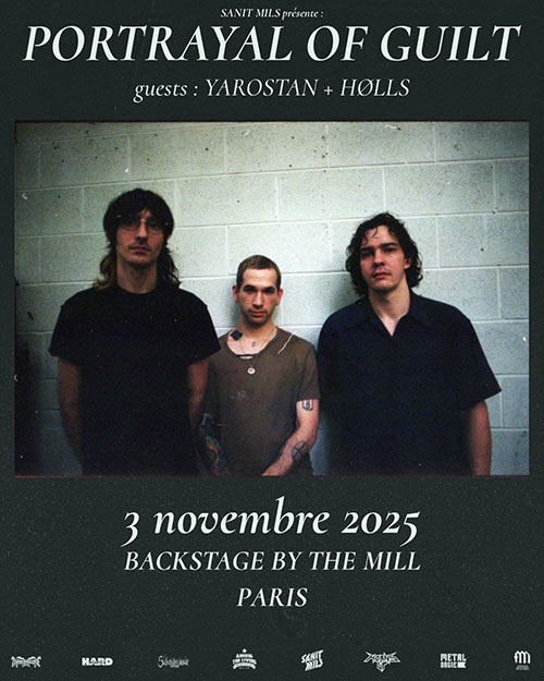 Portrayal of Guilt + guests : Yarostan + HØLLS le 03 novembre 2025 à Paris (75)