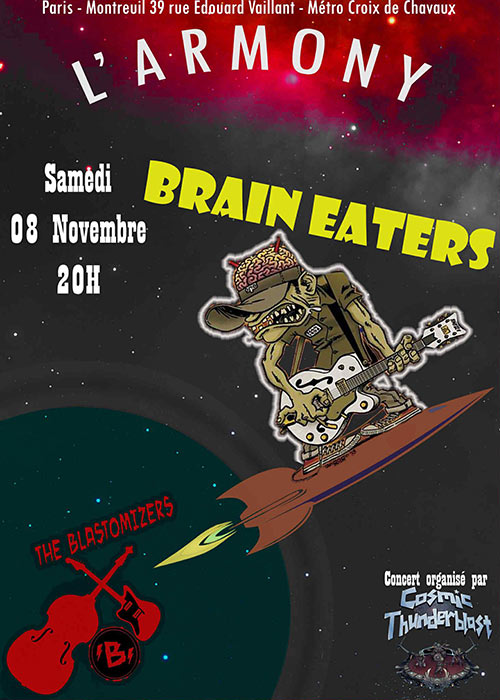 Brain Eaters + The Blastomizers à l'Armony le 08 novembre 2025 à Montreuil (93)