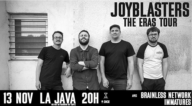 Joyblasters + Brainless Network + Immatures à la Java le 13 novembre 2025 à Paris (75)