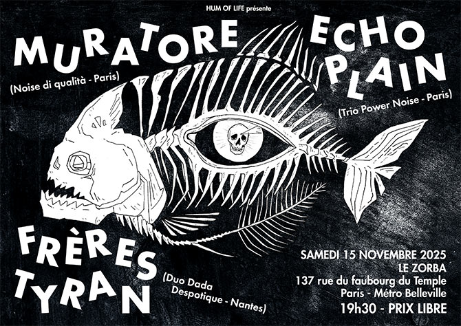 FRÈRES TYRAN x MURATORE x ECHOPLAIN au Zorba le 15 novembre 2025 à Paris (75)