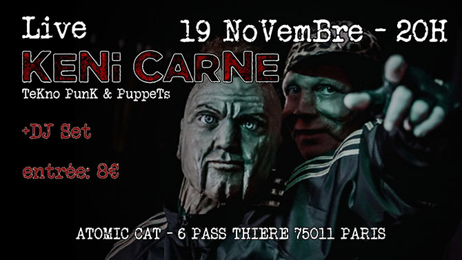 Live-perf KENI CARNE - TEKnO PunK @ Atomic Cat le 19 novembre 2025 à Paris (75)