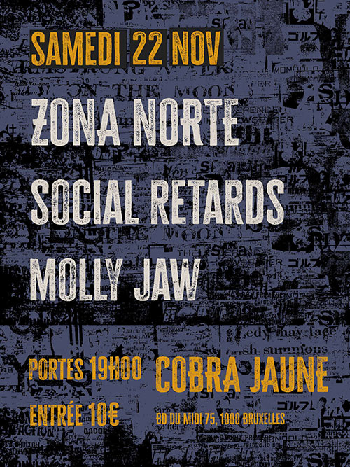 Zona Norte + Social Retards + Molly Jaw au Cobra Jaune le 22 novembre 2025 à Bruxelles (BE)