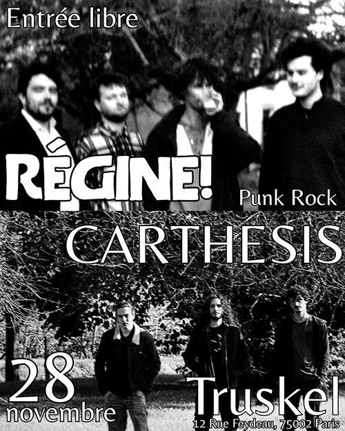 RÉGINE + CARTHESIS @ TRUSKEL le 28 novembre 2025 à Paris (75)