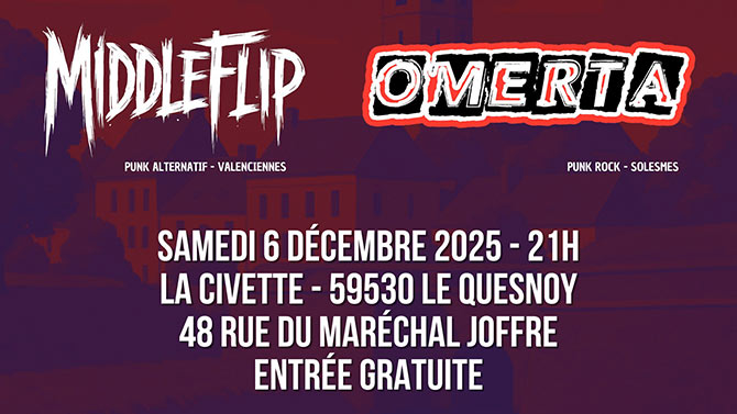 MiddleFlip + Omerta à la Civette le 06/12/2025 à Le Quesnoy (59)