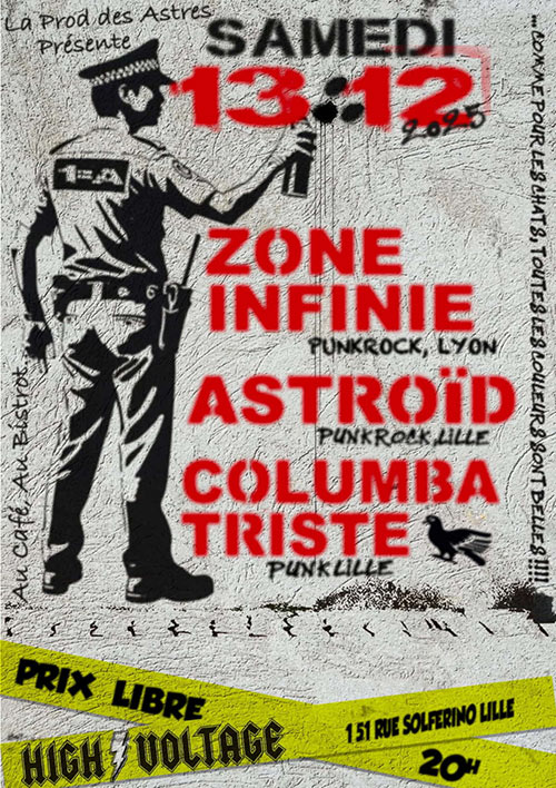 Zone Infinie + Astroïd + Columba Triste au High Voltage le 13/12/2025 à Lille (59)