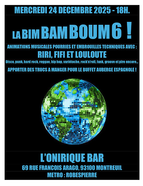 LA BIM BAM BOUM! 6 @ L'ONIRIQUE le 24/12/2025 &agrave; Montreuil (93)