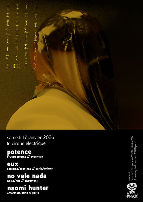 POTENCE x EUX x NO VALE NADA x NAOMI HUNTER @ Cirque Électrique le 17/01/2026 &agrave; Paris (75)