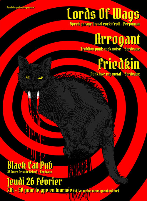 LORDS OF WAGS + ARROGANT + FRIEDKIN @ BLACK CAT PUB le 26/02/2026 &agrave; Bordeaux (33)