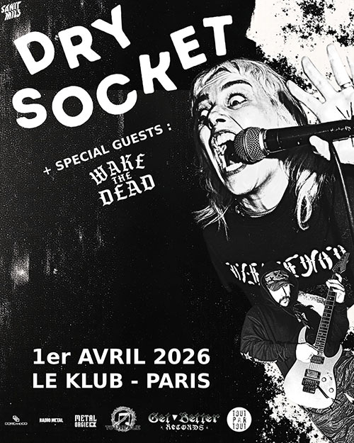 Dry Socket + Wake The Dead // Le Klub le 01 avril 2026 à Paris (75)