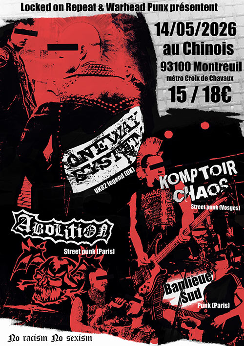 One Way System / Komptoir Chaos / Abolition / Banlieue Sud le 14/05/2026 &agrave; Montreuil (93)