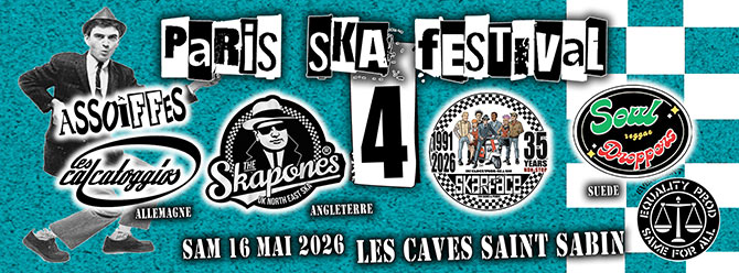 PARIS SKA FESTIVAL 4 @ CAVES SAINT SABIN le 16/05/2026 &agrave; Paris (75)