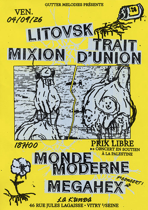 Litovsk + Trait d'Union + Mixion + Monde Moderne + Megahex le 04/09/2026 &agrave; Vitry-sur-Seine (94)