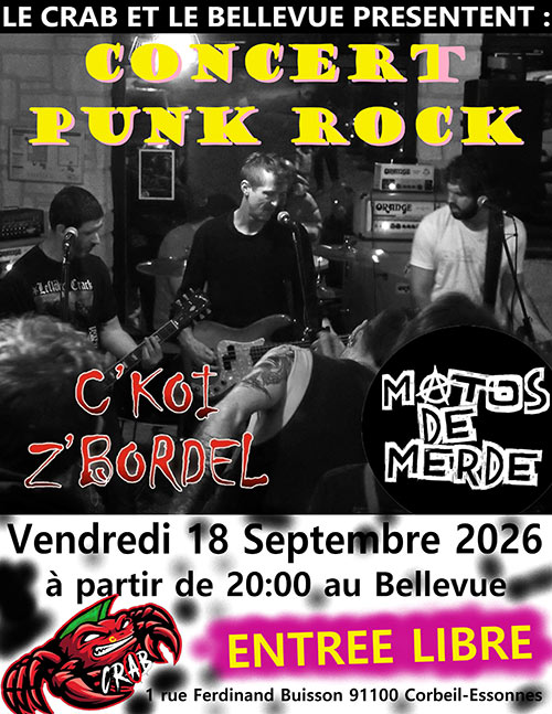 C'KOI Z'BORDEL + MATOS DE MERDE @ LE BELLEVUE le 18/09/2026 &agrave; Corbeil-Essonnes (91)