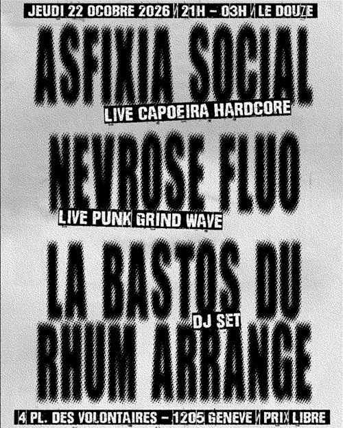 Asfixia Social + Névrose Fluo @ Le Douze le 22/10/2026 &agrave; Genève (CH)